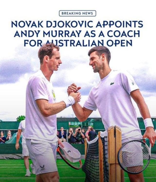 开云入口-德约科维奇休赛期搞了个大新闻：请穆雷当教练！